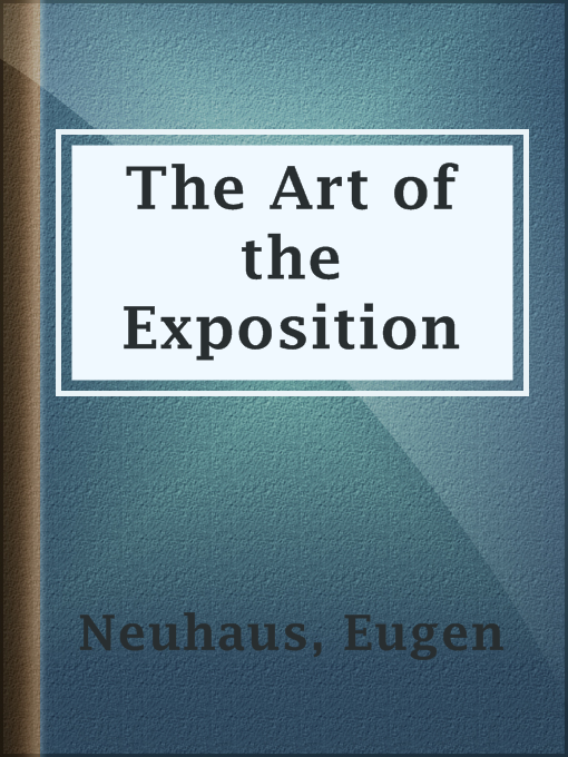 Title details for The Art of the Exposition by Eugen Neuhaus - Available